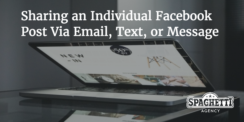 Sharing an Individual Facebook Post Via Email, Text, or Message