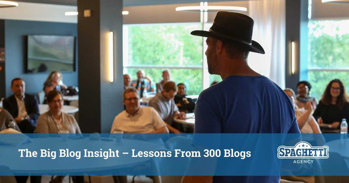 The Big Blog Insight – Lessons From 300 Blogs